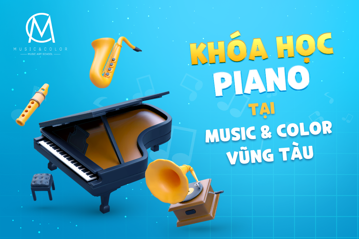 Khoá học Piano tại Music & Color Vũng Tàu